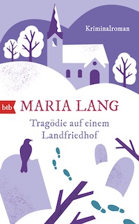 Maria Lang - Tragödie auf einem Landfriedhof